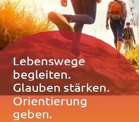Lebeneswege begleiten. Glauben stärken. Orientierung geben. Wanderer auf dem Weg.